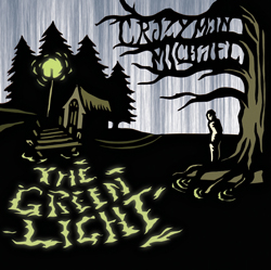 Crazy Man Michael - The Green Light