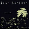 Last Harbour - My Knowen Foe EP